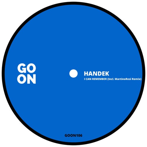 Handek - I Can Remember [GOON106]
